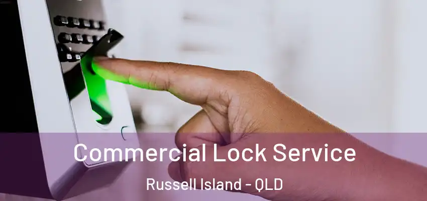 Commercial Lock Service Russell Island - QLD