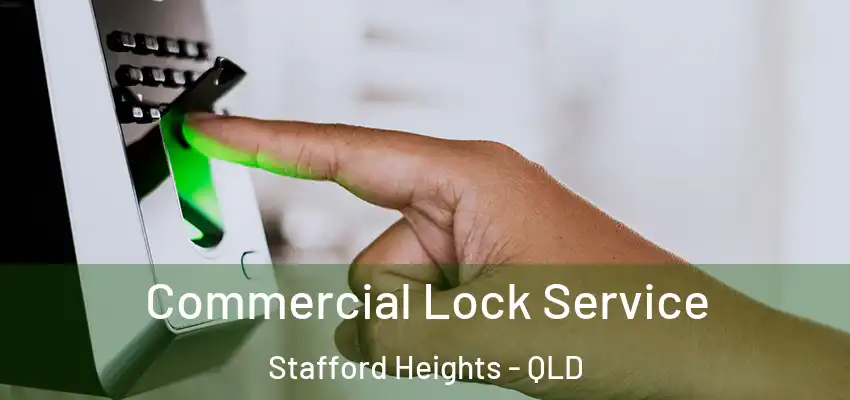Commercial Lock Service Stafford Heights - QLD