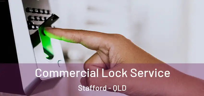  Commercial Lock Service Stafford - QLD