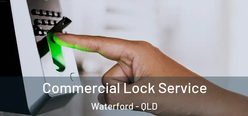 Commercial Lock Service Waterford - QLD