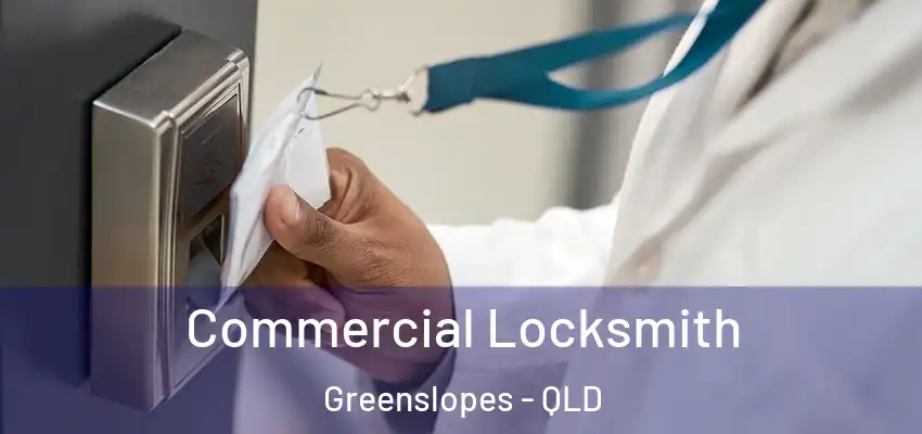  Commercial Locksmith Greenslopes - QLD