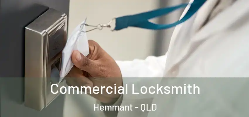  Commercial Locksmith Hemmant - QLD