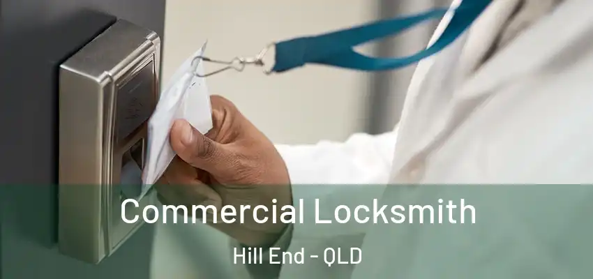 Commercial Locksmith Hill End - QLD