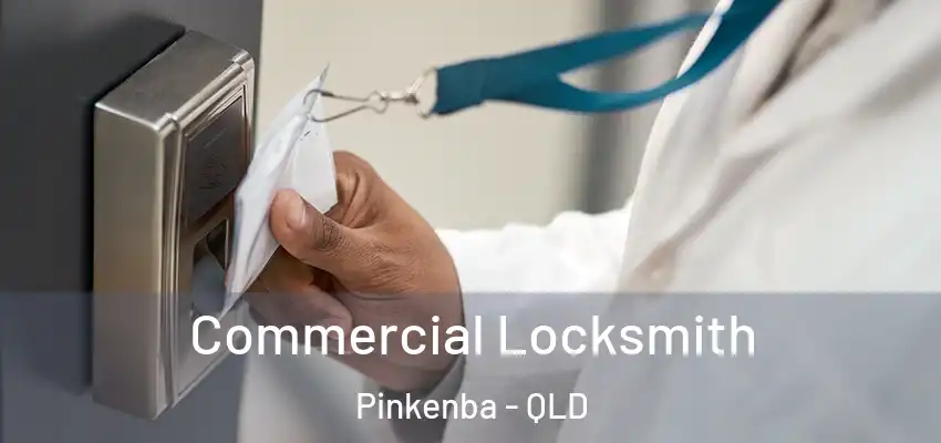  Commercial Locksmith Pinkenba - QLD