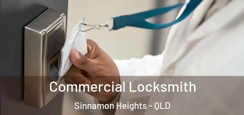  Commercial Locksmith Sinnamon Heights - QLD
