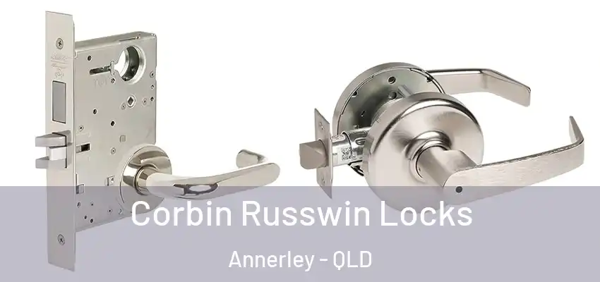 Corbin Russwin Locks Annerley - QLD