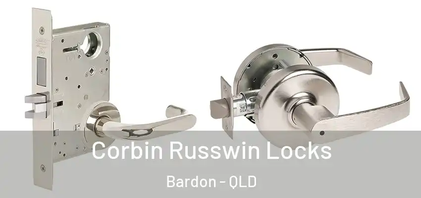 Corbin Russwin Locks Bardon - QLD