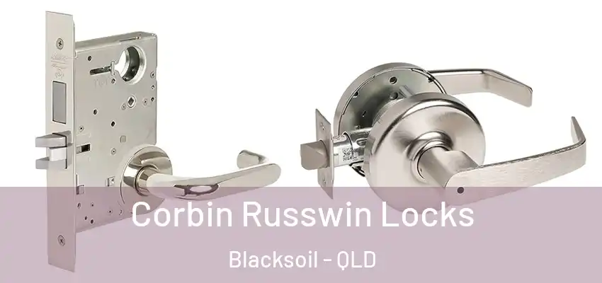 Corbin Russwin Locks Blacksoil - QLD