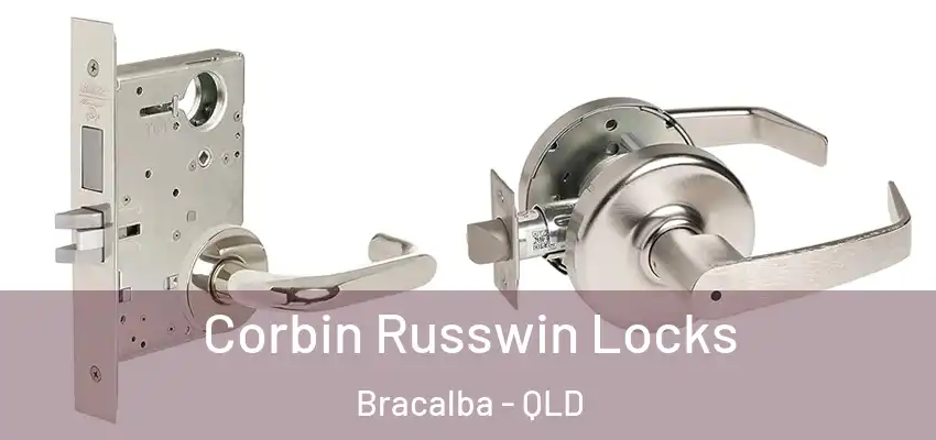 Corbin Russwin Locks Bracalba - QLD