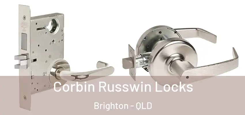 Corbin Russwin Locks Brighton - QLD