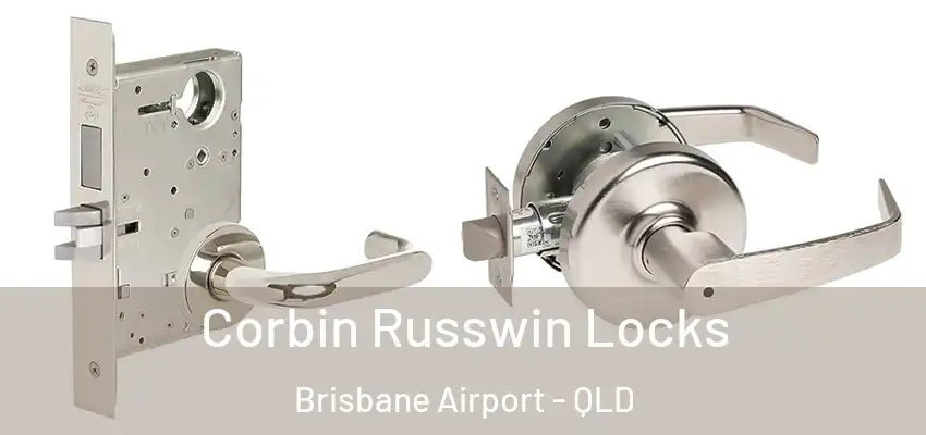 Corbin Russwin Locks Brisbane Airport - QLD