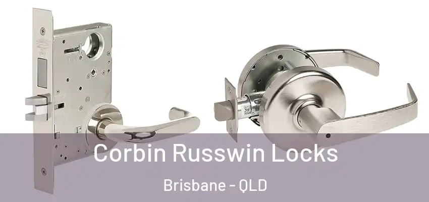 Corbin Russwin Locks Brisbane - QLD