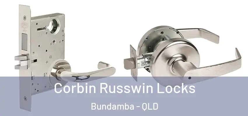 Corbin Russwin Locks Bundamba - QLD