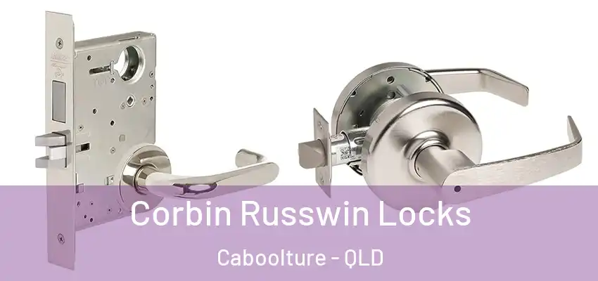  Corbin Russwin Locks Caboolture - QLD