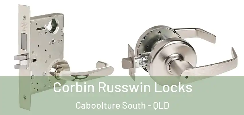  Corbin Russwin Locks Caboolture South - QLD