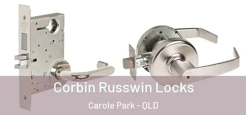  Corbin Russwin Locks Carole Park - QLD