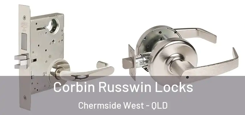 Corbin Russwin Locks Chermside West - QLD
