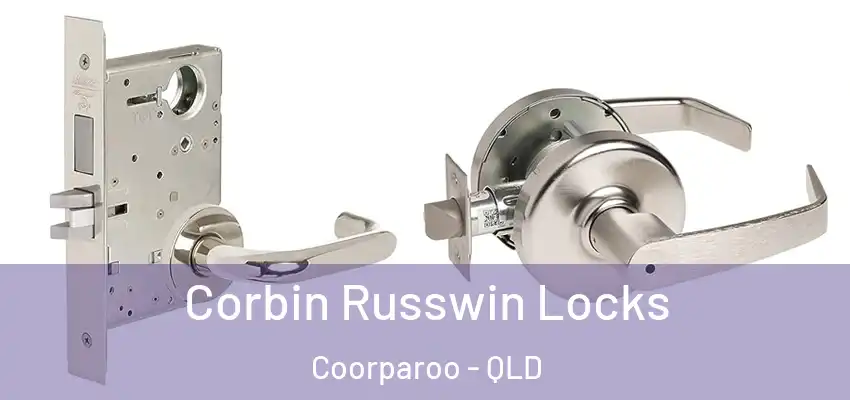 Corbin Russwin Locks Coorparoo - QLD