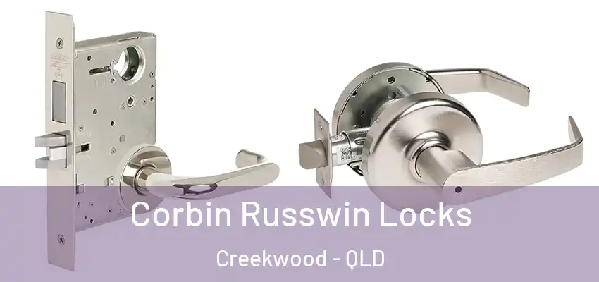 Corbin Russwin Locks Creekwood - QLD