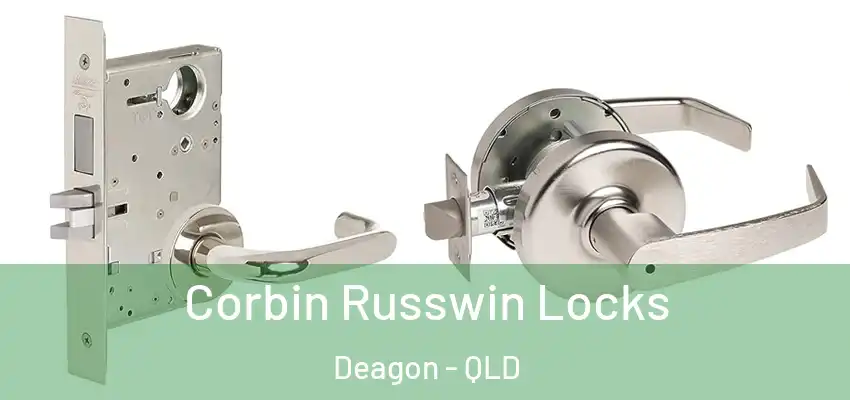 Corbin Russwin Locks Deagon - QLD