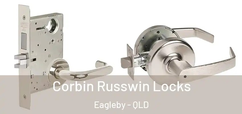 Corbin Russwin Locks Eagleby - QLD