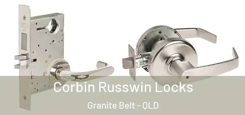 Corbin Russwin Locks Granite Belt - QLD