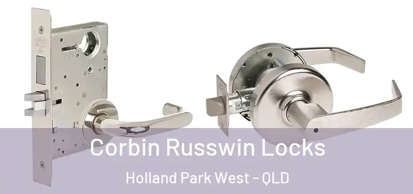  Corbin Russwin Locks Holland Park West - QLD