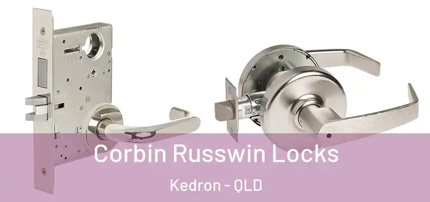Corbin Russwin Locks Kedron - QLD