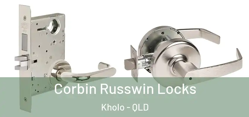 Corbin Russwin Locks Kholo - QLD