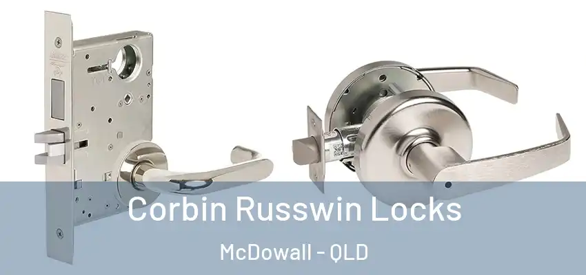  Corbin Russwin Locks McDowall - QLD