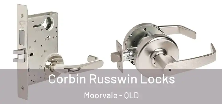 Corbin Russwin Locks Moorvale - QLD