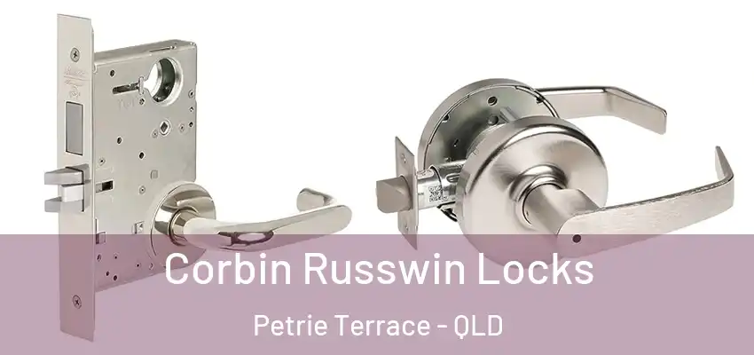  Corbin Russwin Locks Petrie Terrace - QLD