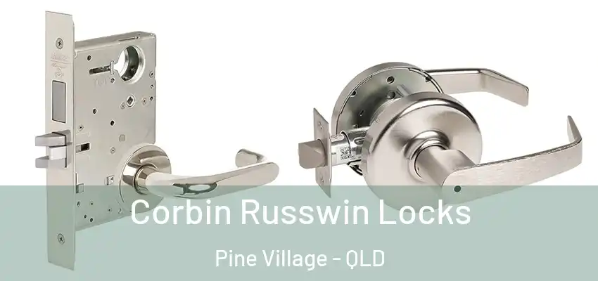  Corbin Russwin Locks Pine Village - QLD
