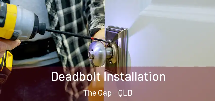 Deadbolt Installation The Gap - QLD