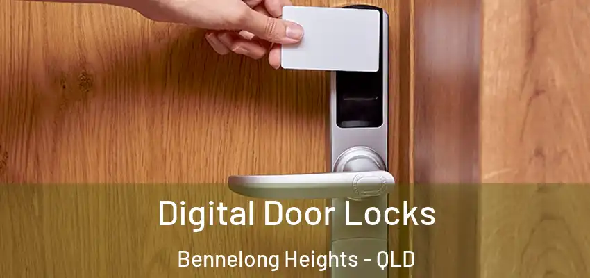 Digital Door Locks Bennelong Heights - QLD