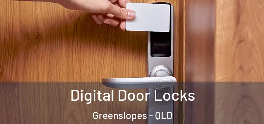 Digital Door Locks Greenslopes - QLD