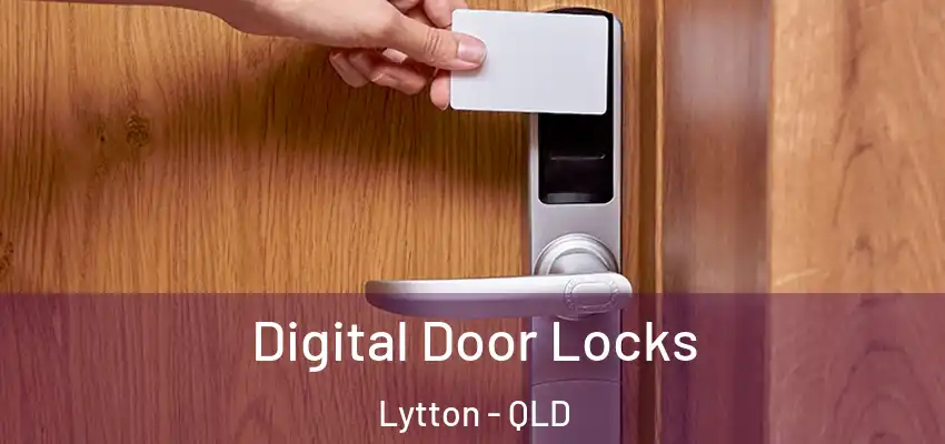  Digital Door Locks Lytton - QLD