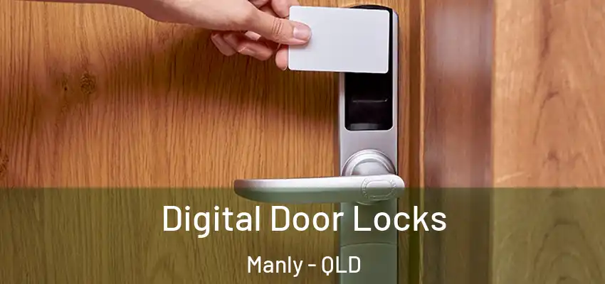  Digital Door Locks Manly - QLD