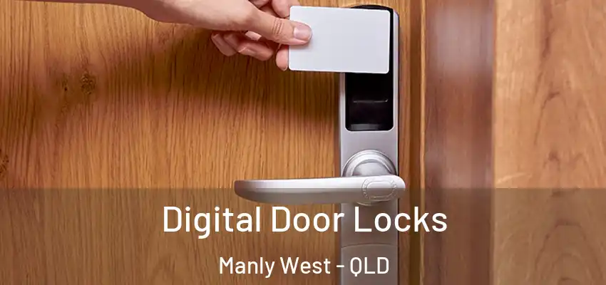  Digital Door Locks Manly West - QLD