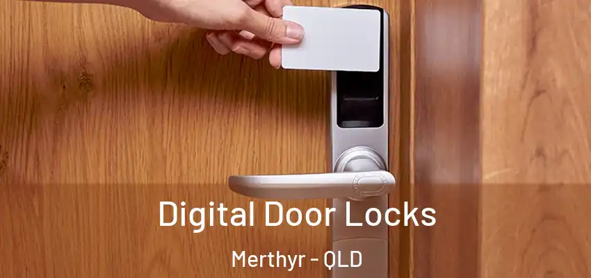  Digital Door Locks Merthyr - QLD