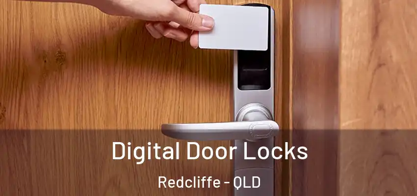  Digital Door Locks Redcliffe - QLD
