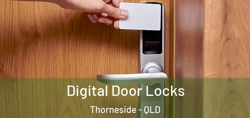  Digital Door Locks Thorneside - QLD