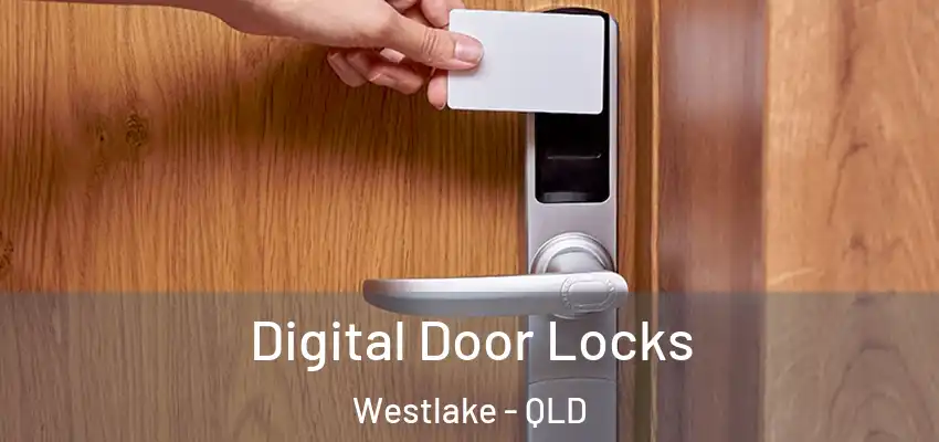  Digital Door Locks Westlake - QLD