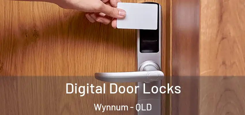  Digital Door Locks Wynnum - QLD