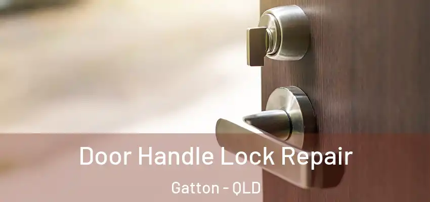  Door Handle Lock Repair Gatton - QLD