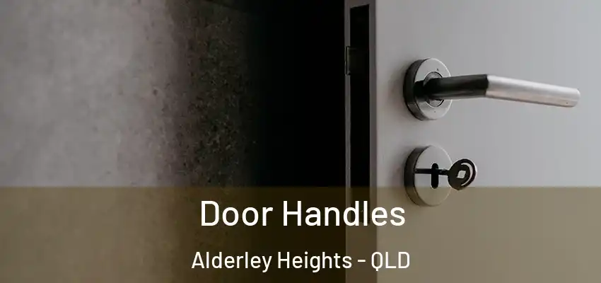  Door Handles Alderley Heights - QLD