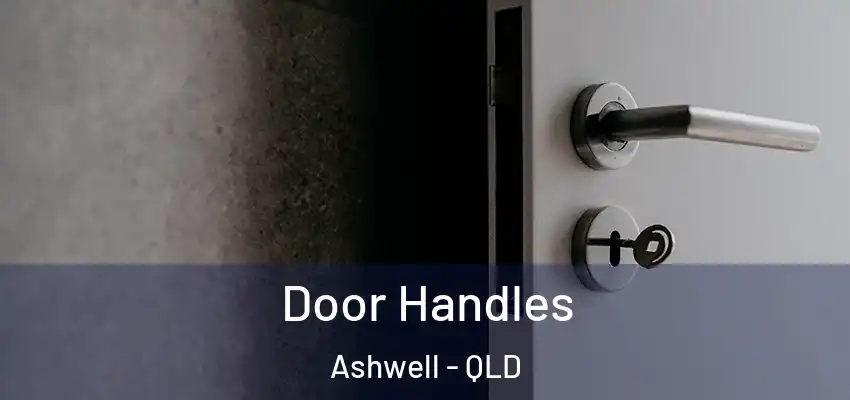 Door Handles Ashwell - QLD