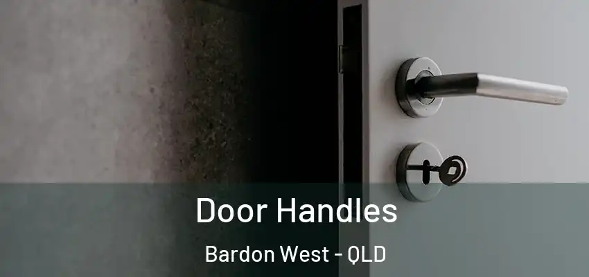 Door Handles Bardon West - QLD