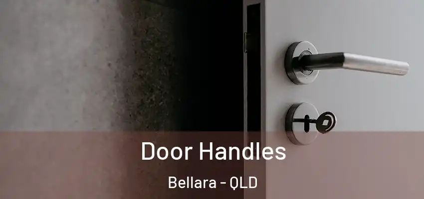  Door Handles Bellara - QLD
