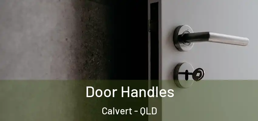 Door Handles Calvert - QLD